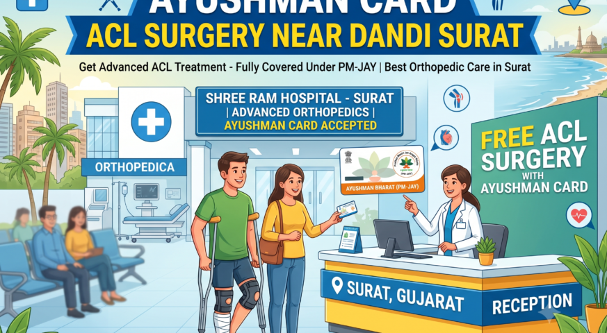 Ayushman Card ACL Surgery Near Dandi Surat