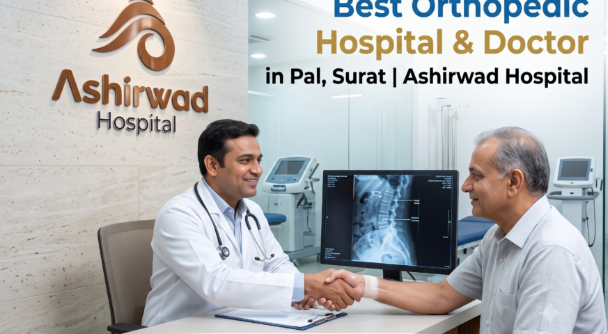 Best Orthopedic Hospital Doctor in Pal, Surat | Ashirwad
