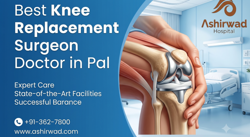 Best Knee Replacement Surgeon Doctor in Pal Surat